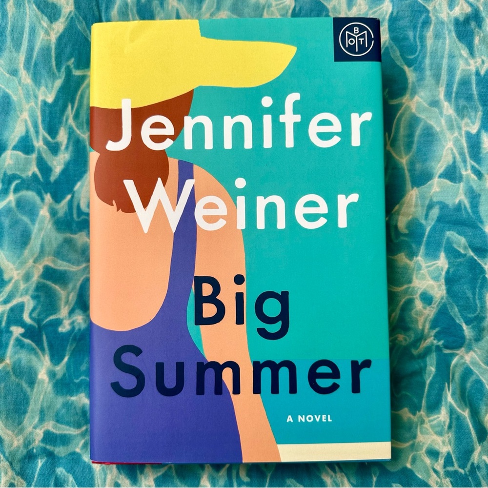 Jennifer Weiner Big Summer Hardcover BOTM Book of the Month Beach Read Novel